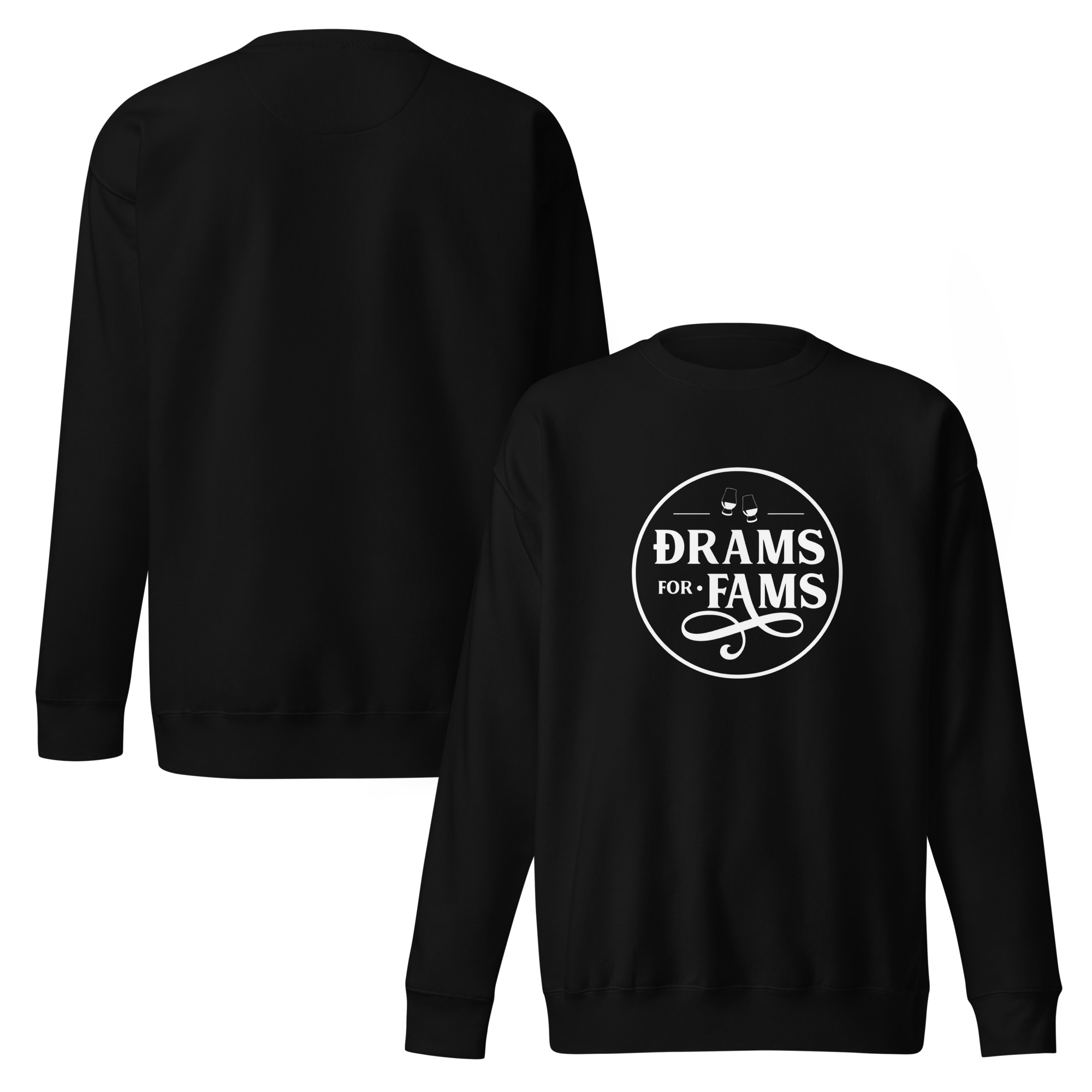 Drams For Fams Exclusive Unisex Premium Sweatshirt - Image 10